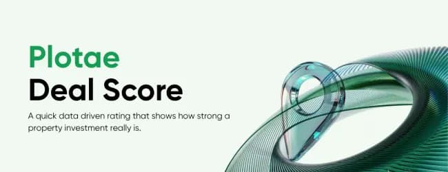 Plotae Deal Score - A quick data driven rating that shows how strong a property investment really is